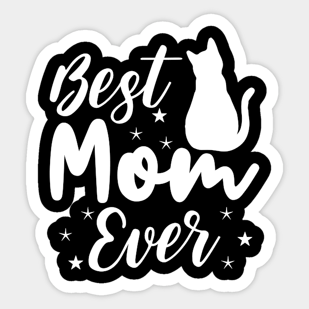 Best Mom Ever Sticker by teestore_24